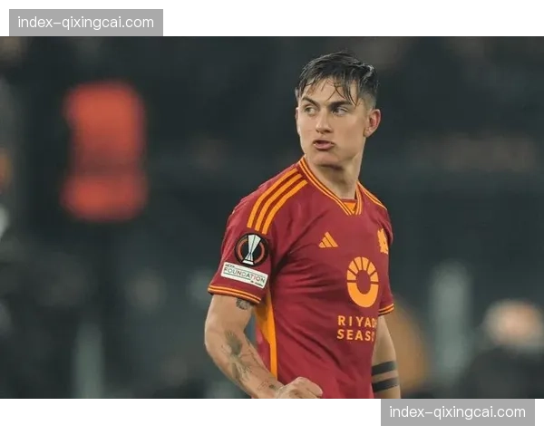 罗马公布欧联杯晋级功臣迪巴拉轮休,全力备战周末联赛 罗马公布欧联杯晋级功臣迪巴拉轮休,全力备战周末联赛